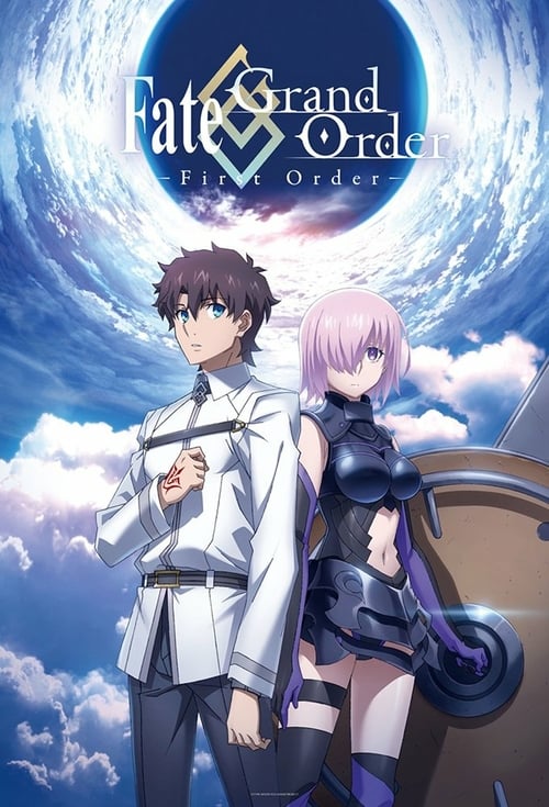 Fate/Grand Order: First Order - Movie Poster Fate/Grand Order: First Order - Movie Poster
