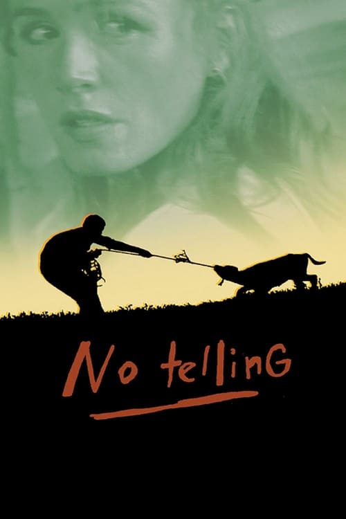 No Telling - Movie Poster No Telling - Movie Poster