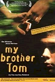 My Brother Tom - Movie Poster My Brother Tom - Movie Poster