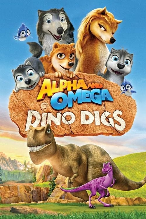 Alpha and Omega: Dino Digs - Movie Poster Alpha and Omega: Dino Digs - Movie Poster
