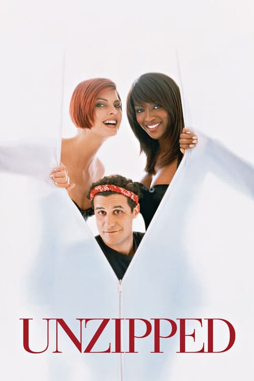 Unzipped - Movie Poster Unzipped - Movie Poster