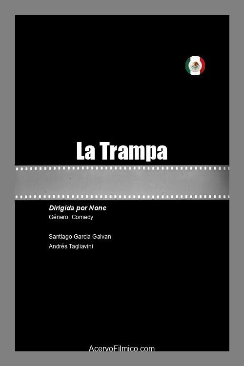 La Trampa - Movie Poster