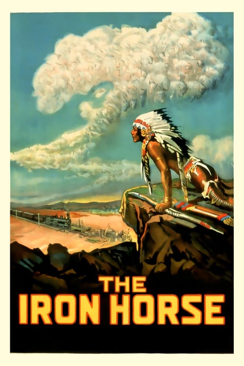 The Iron Horse - Movie Poster The Iron Horse - Movie Poster