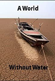 A World Without Water - Movie Poster A World Without Water - Movie Poster