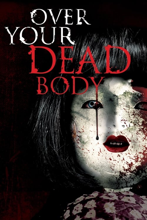 Over Your Dead Body - Movie Poster Over Your Dead Body - Movie Poster
