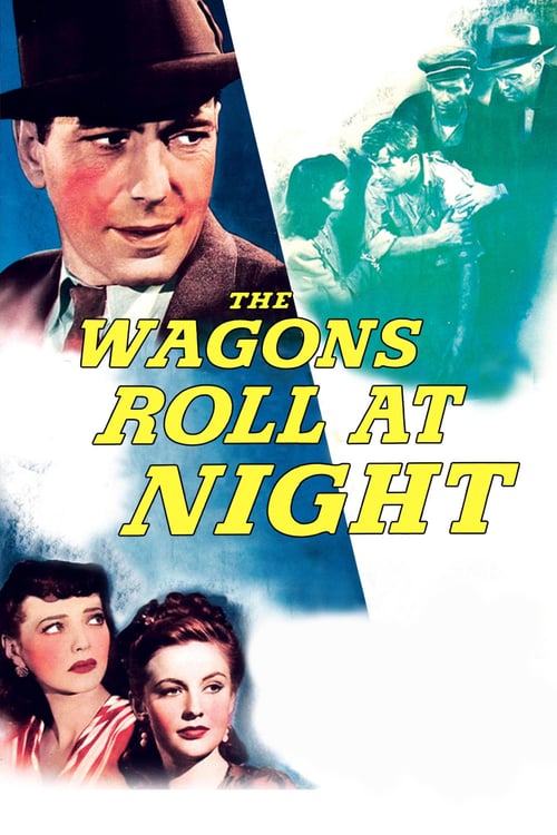 The Wagons Roll at Night - Movie Poster The Wagons Roll at Night - Movie Poster