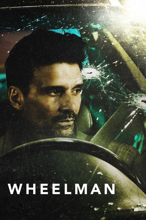 Wheelman - Movie Poster Wheelman - Movie Poster