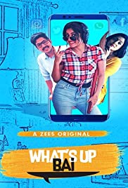 What's Up Bai - Movie Poster What's Up Bai - Movie Poster