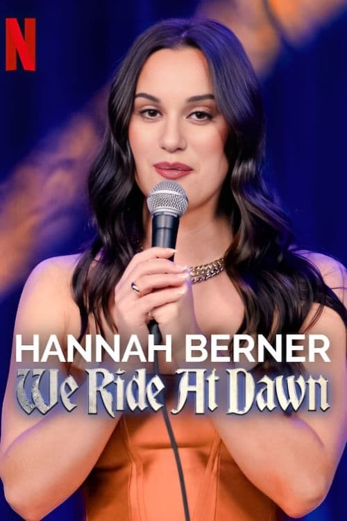 Hannah Berner: We Ride at Dawn - Movie Poster Hannah Berner: We Ride at Dawn - Movie Poster