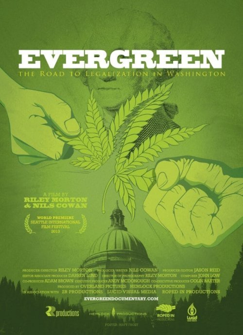 Evergreen: The Road to Legalization in Washington - Movie Poster Evergreen: The Road to Legalization in Washington - Movie Poster
