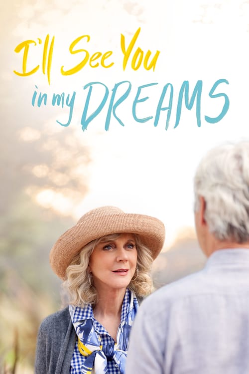 I'll See You in My Dreams - Movie Poster I'll See You in My Dreams - Movie Poster