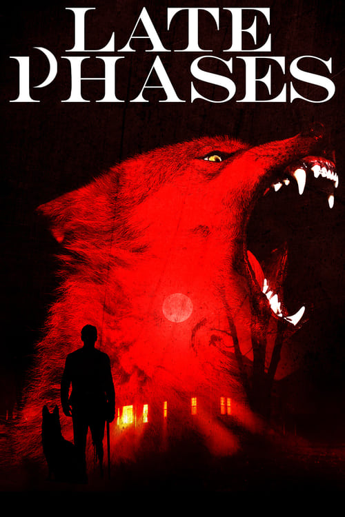 Late Phases - Movie Poster Late Phases - Movie Poster