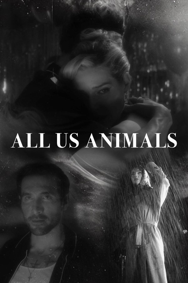 All Us Animals - Movie Poster