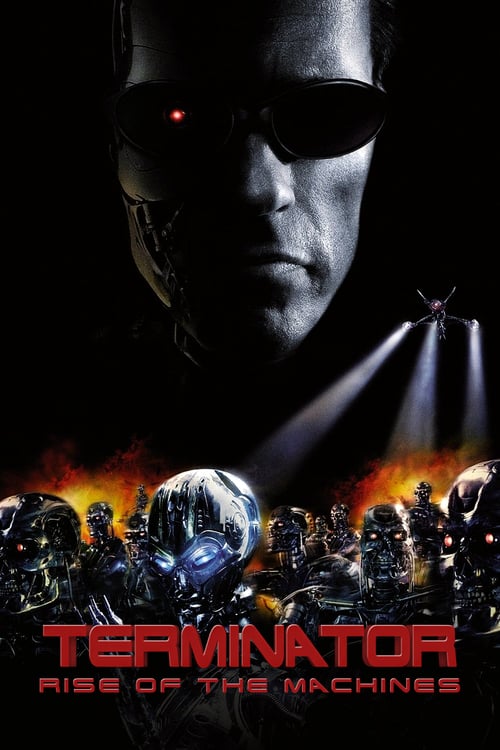 Terminator 3: Rise of the Machines - Movie Poster Terminator 3: Rise of the Machines - Movie Poster