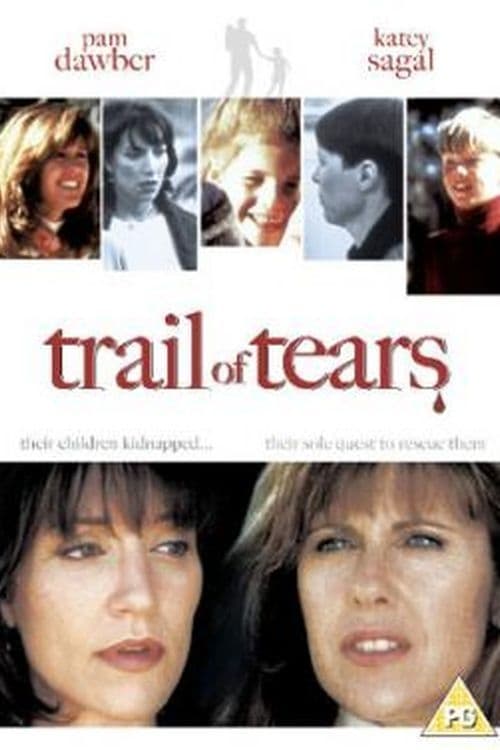 Trail of Tears - Movie Poster Trail of Tears - Movie Poster