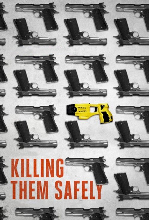 Killing Them Safely - Movie Poster