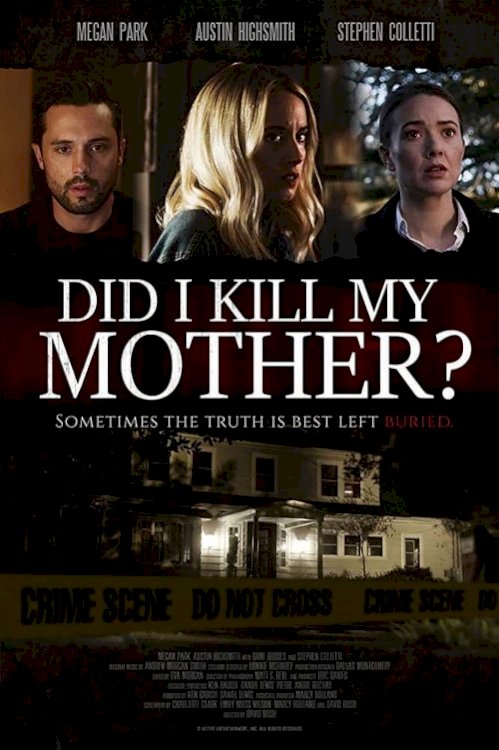 Did I Kill My Mother? - Movie Poster Did I Kill My Mother? - Movie Poster