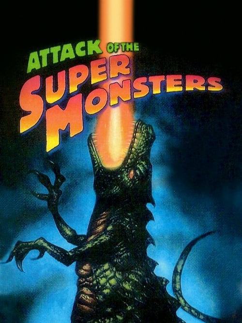 Attack of the Super Monsters - Movie Poster Attack of the Super Monsters - Movie Poster