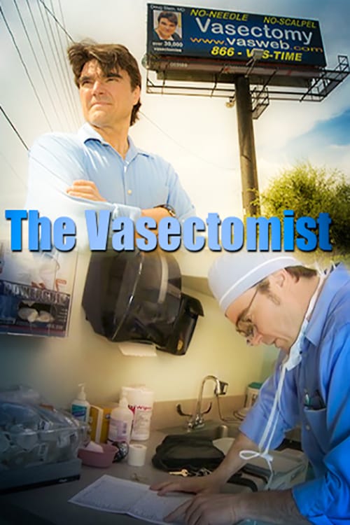 The Vasectomist - Movie Poster The Vasectomist - Movie Poster