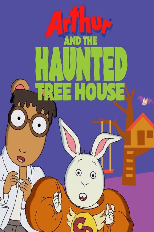 Arthur and the Haunted Tree House - Movie Poster Arthur and the Haunted Tree House - Movie Poster