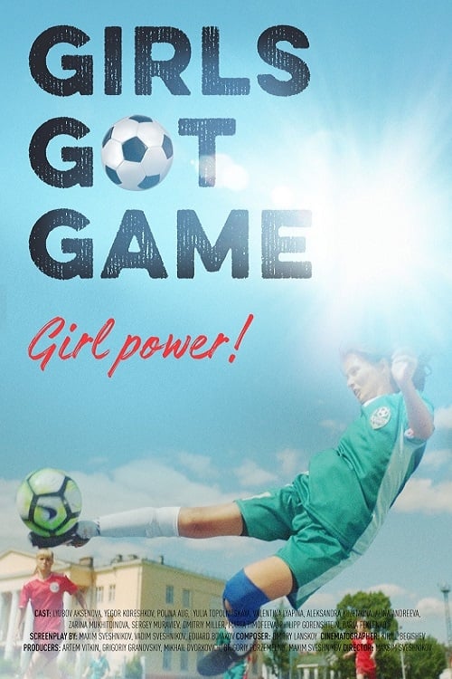 Girls Got Game - Movie Poster Girls Got Game - Movie Poster
