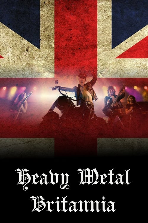Heavy Metal Britannia - Movie Poster Heavy Metal Britannia - Movie Poster
