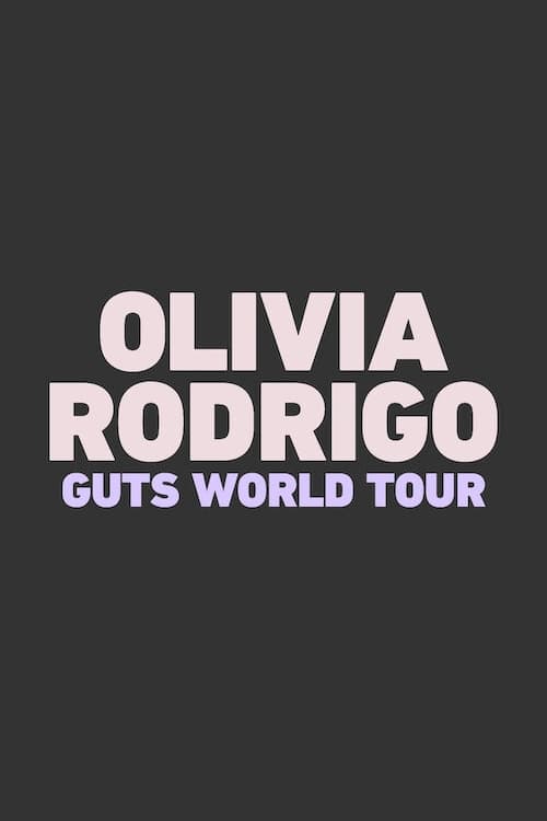 Olivia Rodrigo: GUTS World Tour - Movie Poster Olivia Rodrigo: GUTS World Tour - Movie Poster