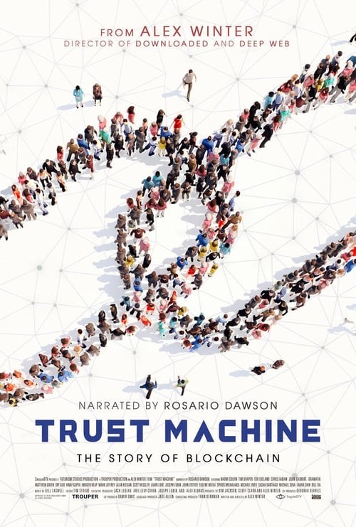 Trust Machine: The Story of Blockchain - Movie Poster Trust Machine: The Story of Blockchain - Movie Poster