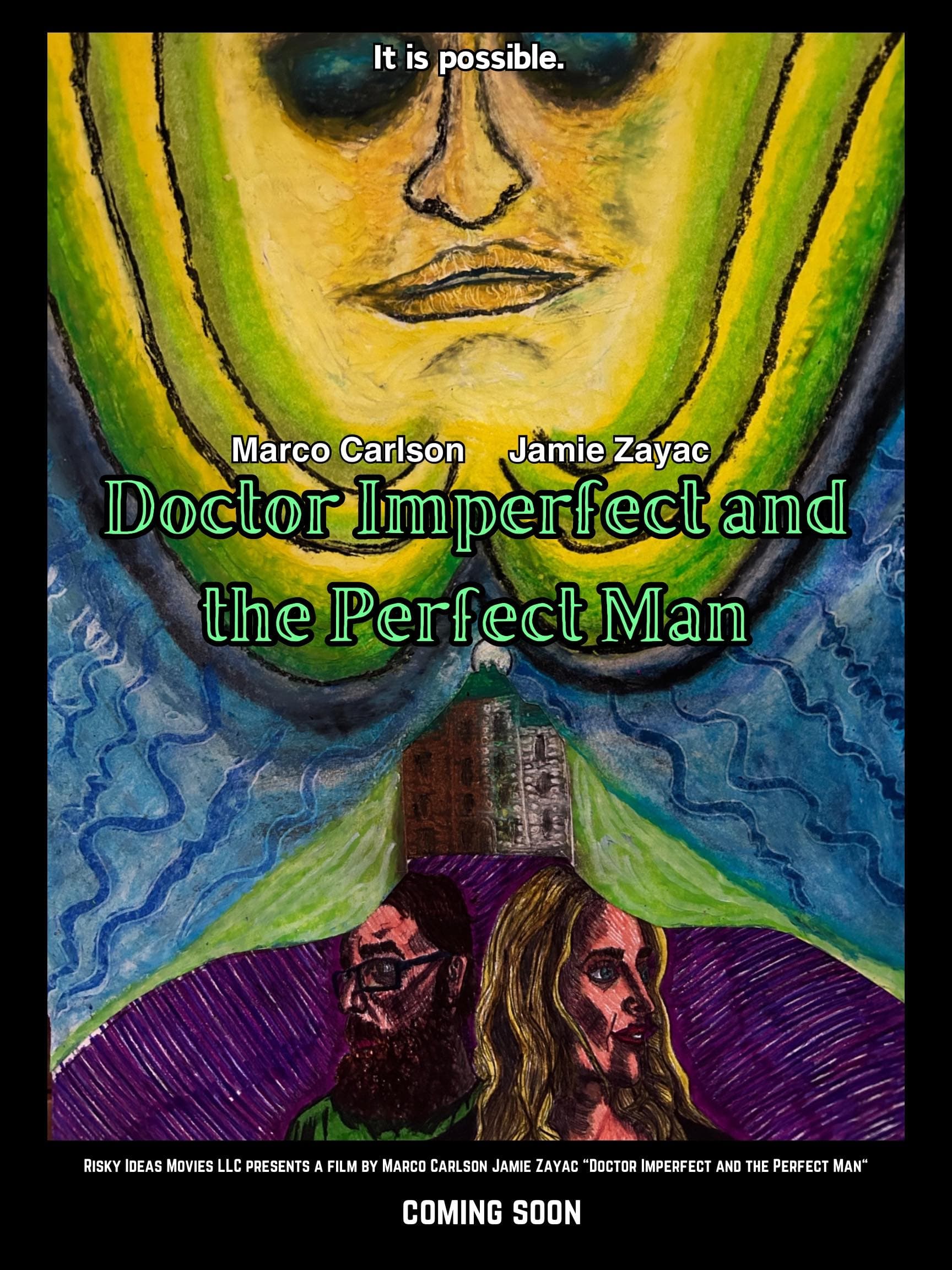 Doctor Imperfect and the Perfect Man - Movie Poster Doctor Imperfect and the Perfect Man - Movie Poster