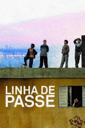 Linha de Passe - Movie Poster Linha de Passe - Movie Poster