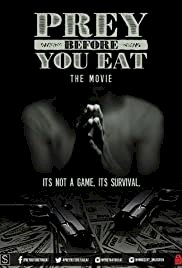 Prey Before You Eat - Movie Poster Prey Before You Eat - Movie Poster