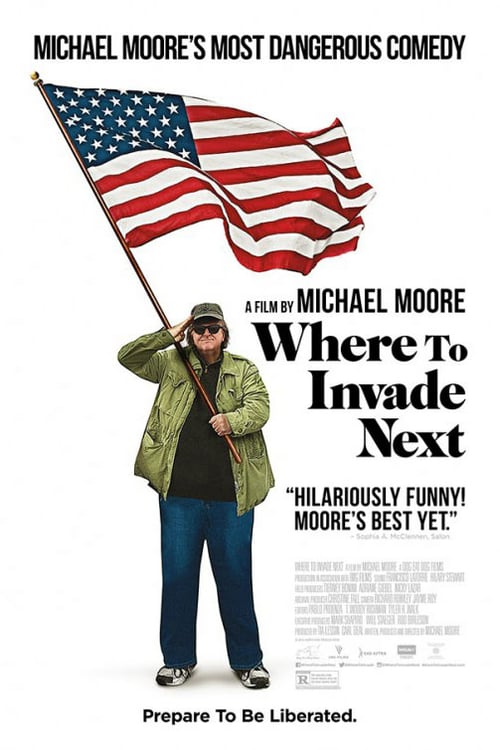 Where to Invade Next - Movie Poster Where to Invade Next - Movie Poster