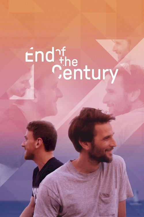 End of the Century - Movie Poster End of the Century - Movie Poster
