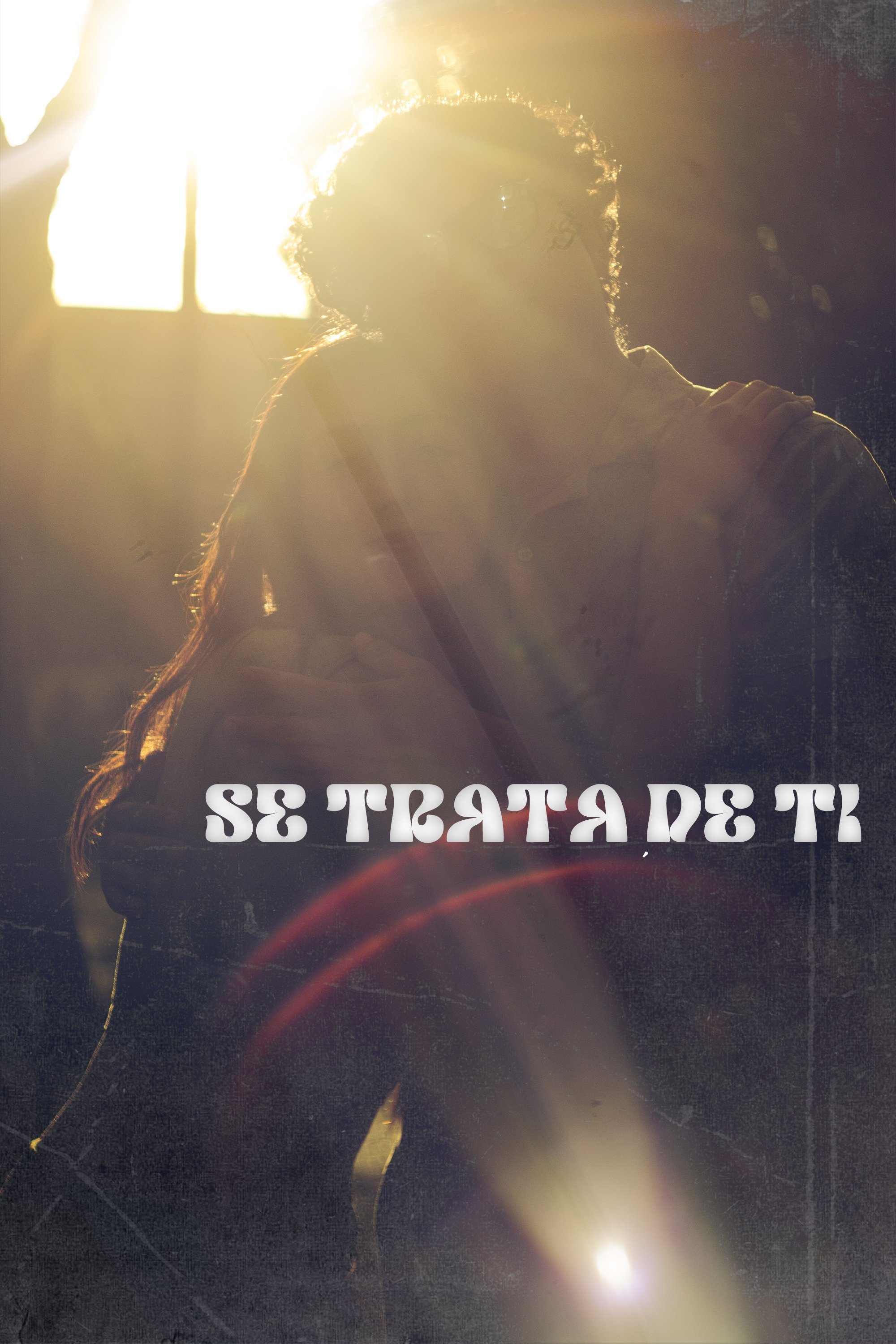 Se Trata De Ti - Movie Poster Se Trata De Ti - Movie Poster