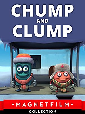 Chump and Clump - Movie Poster Chump and Clump - Movie Poster