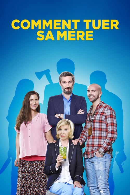 Comment tuer sa mère - Movie Poster Comment tuer sa mère - Movie Poster