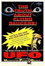 Unidentified Flying Objects: The True Story of Flying Saucers - Movie Poster Unidentified Flying Objects: The True Story of Flying Saucers - Movie Poster