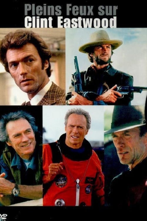 Clint Eastwood: Out of the Shadows - Movie Poster Clint Eastwood: Out of the Shadows - Movie Poster