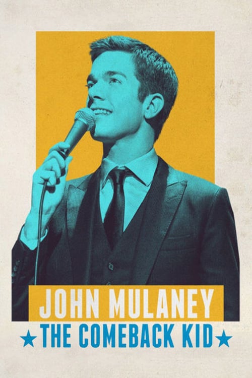 John Mulaney: The Comeback Kid - Movie Poster
