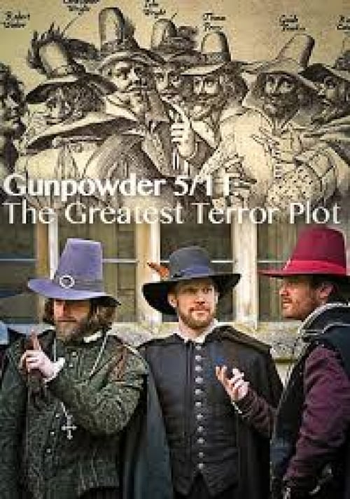 Gunpowder 5/11: The Greatest Terror Plot - Movie Poster Gunpowder 5/11: The Greatest Terror Plot - Movie Poster