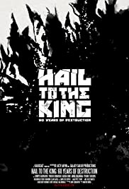 Hail to the King: 60 Years of Destruction - Movie Poster