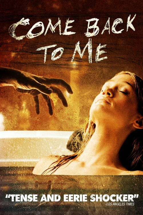 Come Back to Me - Movie Poster Come Back to Me - Movie Poster