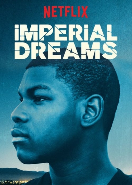 Imperial Dreams - Movie Poster Imperial Dreams - Movie Poster