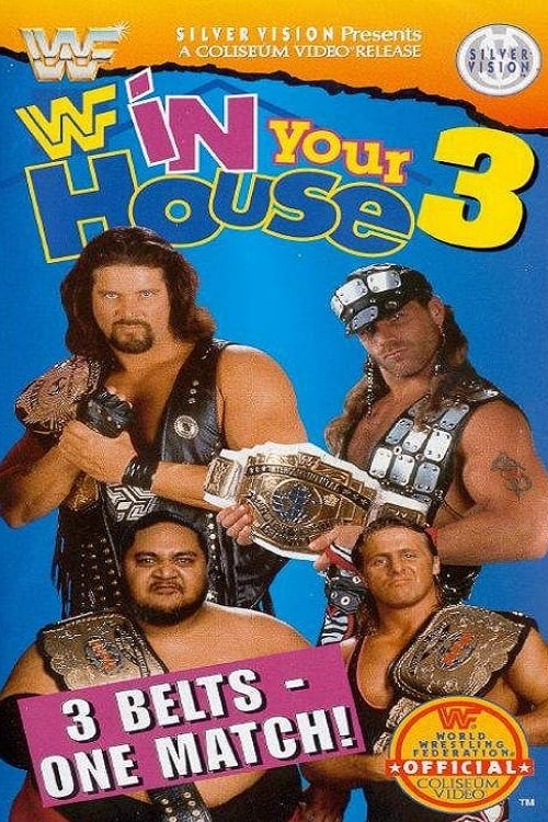 WWE In Your House 3: Triple Header - Movie Poster WWE In Your House 3: Triple Header - Movie Poster