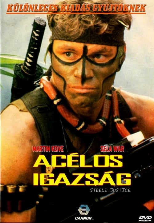 Steele Justice - Movie Poster Steele Justice - Movie Poster