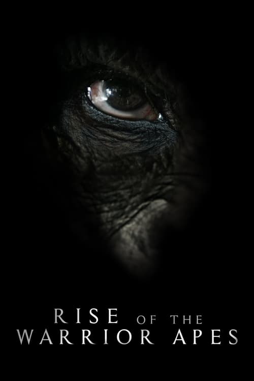 Rise of the Warrior Apes - Movie Poster Rise of the Warrior Apes - Movie Poster