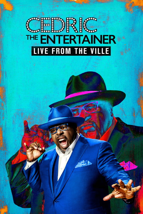 Cedric the Entertainer: Live from the Ville - Movie Poster Cedric the Entertainer: Live from the Ville - Movie Poster