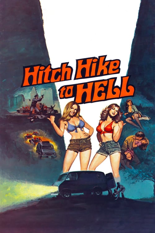Hitch Hike to Hell - Movie Poster Hitch Hike to Hell - Movie Poster
