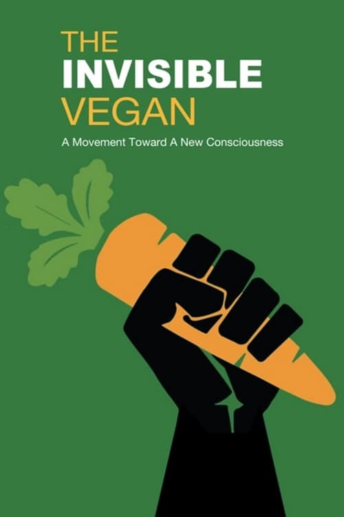 The Invisible Vegan - Movie Poster The Invisible Vegan - Movie Poster