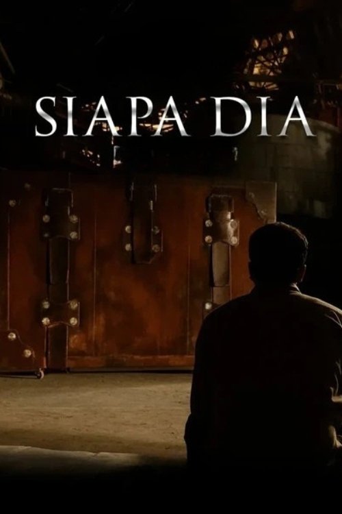 Siapa Dia - Movie Poster
